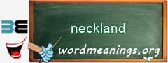 WordMeaning blackboard for neckland